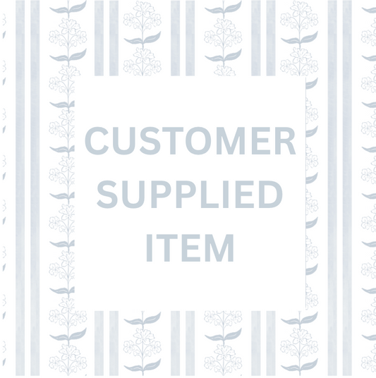 Customer supplied item